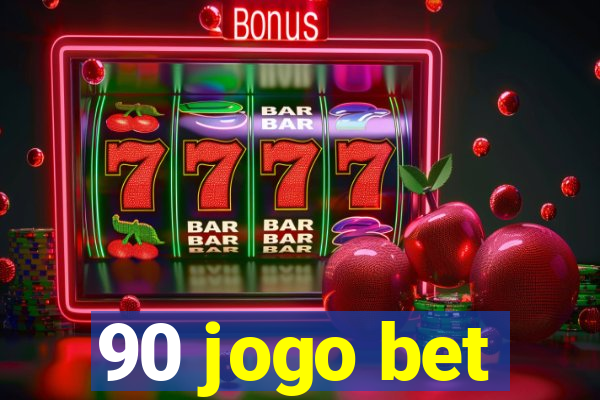 90 jogo bet